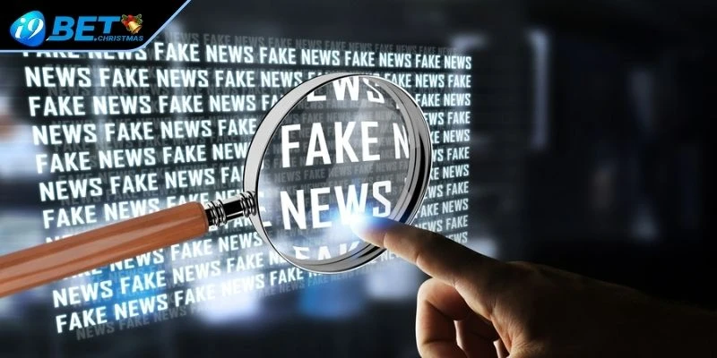 Cách nhận biết fake news và tránh bị lừa đảo